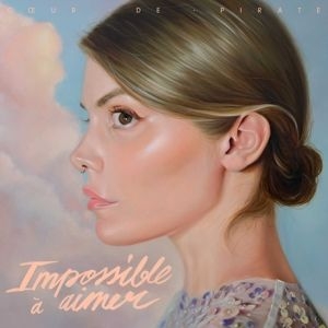 Coeur De Pirate - Impossible a aimer i gruppen CD hos Bengans Skivbutik AB (4180517)