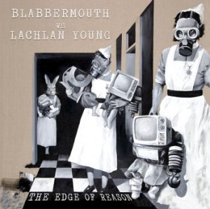 Blabbermouth Vs. Murray Lachlan You - Edge Of Reason i gruppen CD hos Bengans Skivbutik AB (4181330)