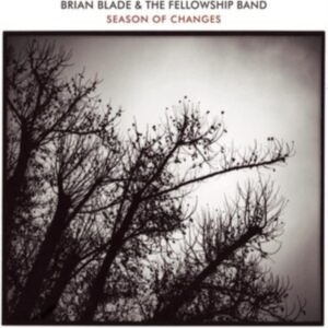 Blade Brian & The Fellowship Band - Season Of Changes i gruppen CD hos Bengans Skivbutik AB (4181377)