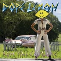 Dope Lemon - Rose Pink Cadillac i gruppen Minishops / Dope Lemon hos Bengans Skivbutik AB (4182127)