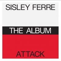 Sister Ferre / Attack - Album i gruppen CD / Dans/Techno hos Bengans Skivbutik AB (4182333)