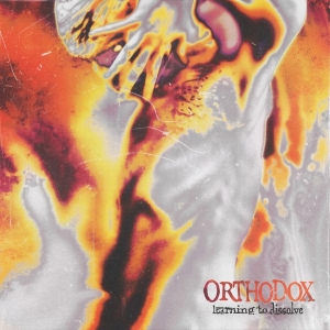 Orthodox - Learning To Dissolve i gruppen Annet /  hos Bengans Skivbutik AB (4182714)