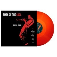 Davis Miles - Birth Of The Cool (Red Vinyl Lp) i gruppen VI TIPSER / Fredagsutgivelser / 2025-05-02 hos Bengans Skivbutik AB (4183158)