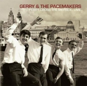 Gerry & The Pacemakers - Ferry Cross The Mersey... Live i gruppen CD hos Bengans Skivbutik AB (4183185)