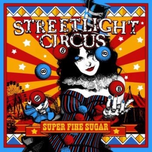 Streetlight Circus - Super Fine Sugar i gruppen CD hos Bengans Skivbutik AB (4183279)