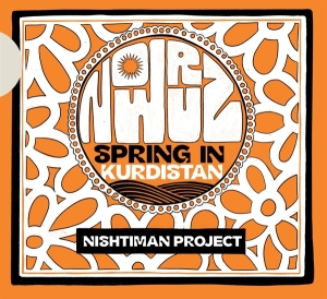 Nishtiman Project - Nowruz - Spring In Kurdistan i gruppen CD hos Bengans Skivbutik AB (4183374)
