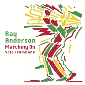 Ray Anderson - Marching On i gruppen CD hos Bengans Skivbutik AB (4183445)