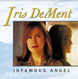 Dement Iris - Infamous Angel (Indie Exclusive, Ea i gruppen VINYL / Country hos Bengans Skivbutik AB (4183880)