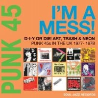 Soul Jazz Records Presents - Punk 45: I?M A Mess! D-I-Y Or Die! i gruppen CD hos Bengans Skivbutik AB (4183939)