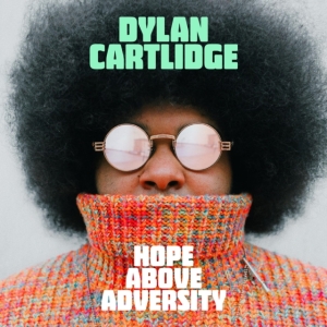 Cartlidge Dylan - Hope Above Adversity i gruppen VINYL / Pop-Rock,RnB-Soul hos Bengans Skivbutik AB (4184212)