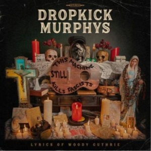 Dropkick Murphys - This Machine Still Kills Fascists i gruppen VINYL / Pop-Rock hos Bengans Skivbutik AB (4184238)