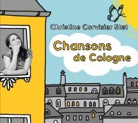Christine Corvisier 5Tet - Chansons De Cologne i gruppen CD hos Bengans Skivbutik AB (4184253)