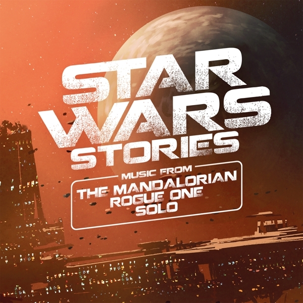 Original Motion Picture Soundt - Star Wars Stories (Mandalorian, Rogue One & Solo) i gruppen VINYL / Toppselgere hos Bengans Skivbutik AB (4184435)
