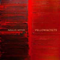 Yellowjackets - Parallel Motion i gruppen VI TIPSER / Årsbestelistor 2022 / JazzTimes 22 hos Bengans Skivbutik AB (4184634)