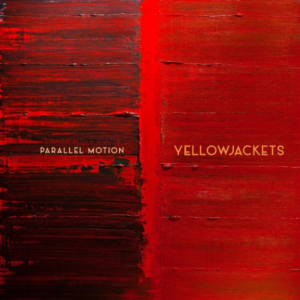 Yellowjackets - Parallel Motion i gruppen VI TIPSER / Årsbestelistor 2022 / JazzTimes 22 hos Bengans Skivbutik AB (4184634)