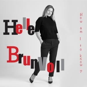 Brunvoll Helle - How Am I To Know? i gruppen CD hos Bengans Skivbutik AB (4184638)