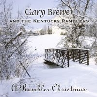 Brewer Gary & The Kentucky Ramblers - A Rambler Christmas i gruppen CD / Country hos Bengans Skivbutik AB (4185172)