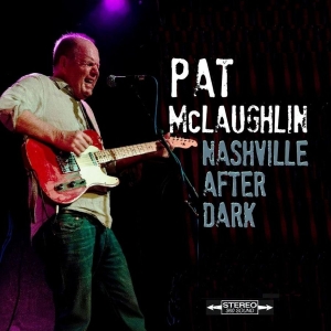 Mclaughlin Pat - Nashville After Dark i gruppen VI TIPSER / Fredagsutgivelser / 2025-09-26 hos Bengans Skivbutik AB (4185376)
