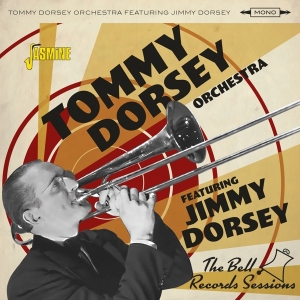 Tommy Dorsey Orchestra Feat. Jimmy Dorsey - Bell Records Sessions i gruppen CD / Jazz hos Bengans Skivbutik AB (4185413)