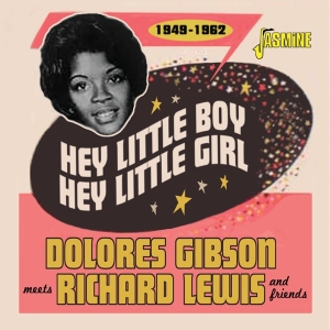Dolores A.O. Gibson - Hey Little Boy, Hey Little Girl  1949-1962 i gruppen CD / Blues,Jazz hos Bengans Skivbutik AB (4185417)