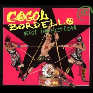 Gogol Bordello - East Infection Ep i gruppen CD hos Bengans Skivbutik AB (4185425)