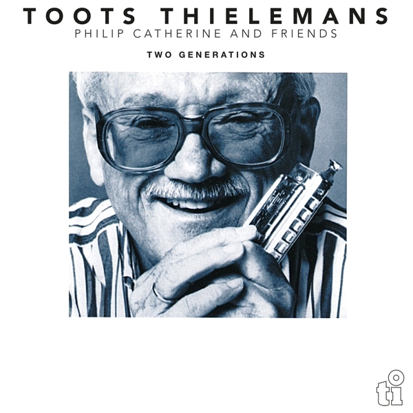 Toots Thielemans - Two Generations i gruppen VINYL / Toppselgere hos Bengans Skivbutik AB (4185662)