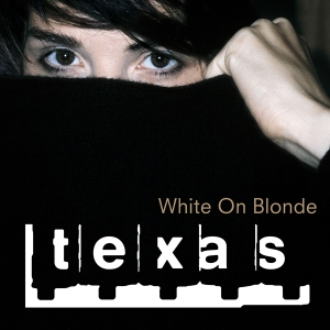 Texas - White On Blonde i gruppen CD / Pop hos Bengans Skivbutik AB (4185805)