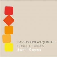 Douglas Dave Quintet - Songs Of Ascent: Book 1 - Degrees i gruppen CD hos Bengans Skivbutik AB (4185954)