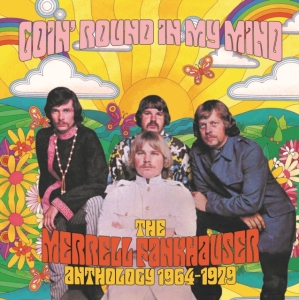 Fankhauser Merrell - Goin' Round In My Mind - The Merrel i gruppen Annet /  hos Bengans Skivbutik AB (4185968)