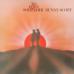 Scott Bunny - To Love Somebody i gruppen Annet /  hos Bengans Skivbutik AB (4185970)