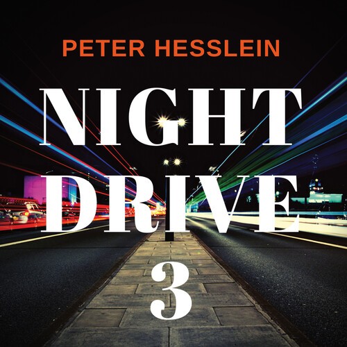 Hesslein Peter - Night Drive 3 i gruppen CD / Toppselgere hos Bengans Skivbutik AB (4185986)