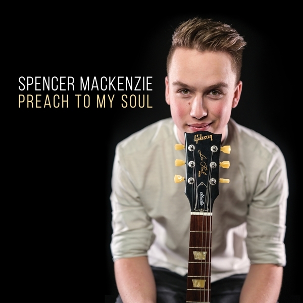 Spencer Mackenzie - Preach To My Soul i gruppen CD / Blues,Jazz hos Bengans Skivbutik AB (4186191)