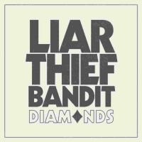 Liar Thief Bandit - Diamonds Lp (Green Vinyl) i gruppen -Start Max hos Bengans Skivbutik AB (4186376)