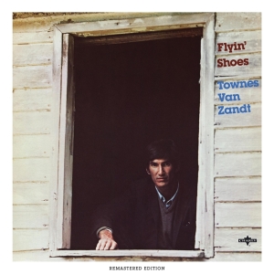Townes Van Zandt - Flyin' Shoes i gruppen CD / Pop-Rock,World Music hos Bengans Skivbutik AB (4187467)