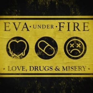 Eva Under Fire - Love, Drugs & Misery i gruppen CD hos Bengans Skivbutik AB (4187697)