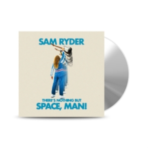 Sam Ryder - There S Nothing But Space, Man i gruppen CD / Pop-Rock hos Bengans Skivbutik AB (4187757)
