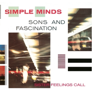 Simple Minds - Sons And Fascination i gruppen VI TIPSER / Fredagsutgivelser / Fredag den 6:e september 2024 hos Bengans Skivbutik AB (4188479)