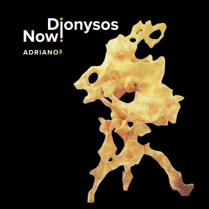 Dionysos Now! - Adriano 3 (Vinyl) i gruppen VINYL hos Bengans Skivbutik AB (4188569)