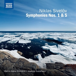 Sivelöv Niklas - Symphonies Nos. 1 & 5 i gruppen Externt_Lager / Naxoslager hos Bengans Skivbutik AB (4190445)