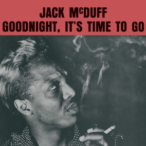 Mcduff Jack - Goodnight, It's Time To Go i gruppen VINYL / Jazz hos Bengans Skivbutik AB (4190618)