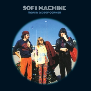 Soft Machine - Man In A Deaf Corner i gruppen VINYL / Rock hos Bengans Skivbutik AB (4191513)