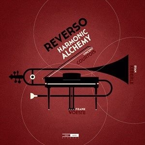 Reverso (Frank Woeste Vincent Cour - Harmonic Alchemy i gruppen Externt_Lager / Naxoslager hos Bengans Skivbutik AB (4192113)