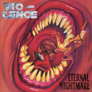 Vio-Lence - Eternal Nightmare (2 Cd Digipack) i gruppen CD hos Bengans Skivbutik AB (4192306)