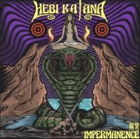 Hebi Katana - Impermanence i gruppen CD hos Bengans Skivbutik AB (4192618)