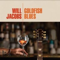 Jacobs Will - Goldfish Blues i gruppen CD hos Bengans Skivbutik AB (4192625)