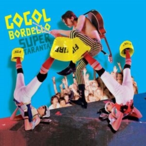Gogol Bordello - Super Taranta - Anniversary Edition i gruppen VINYL / Pop-Rock hos Bengans Skivbutik AB (4192781)
