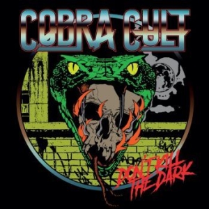 Cobra Cult - Dont Kill The Dark (Digipack) i gruppen CD hos Bengans Skivbutik AB (4192863)