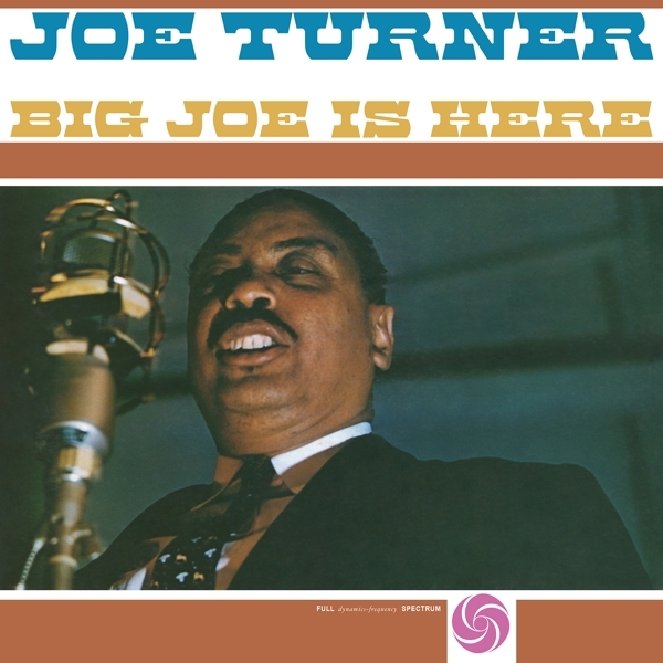 Joe Turner - Big Joe Is Here i gruppen VINYL / Toppselgere hos Bengans Skivbutik AB (4192966)