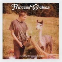 Princess Chelsea - Everything Is Going To Be Alright i gruppen VINYL / Toppselgere hos Bengans Skivbutik AB (4194951)