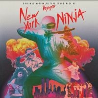 Composed By Voyag3r - New York Ninja: Original Motion Pic i gruppen VINYL hos Bengans Skivbutik AB (4196387)